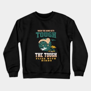 The Tough Flies Nature Air Planet Earth Playground Good Vibes Free Spirit Crewneck Sweatshirt